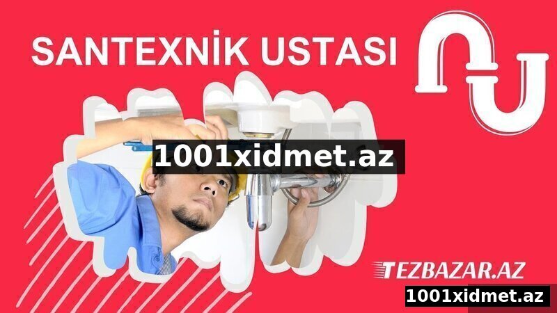 Santexnik işlərin görülməsi 7/24